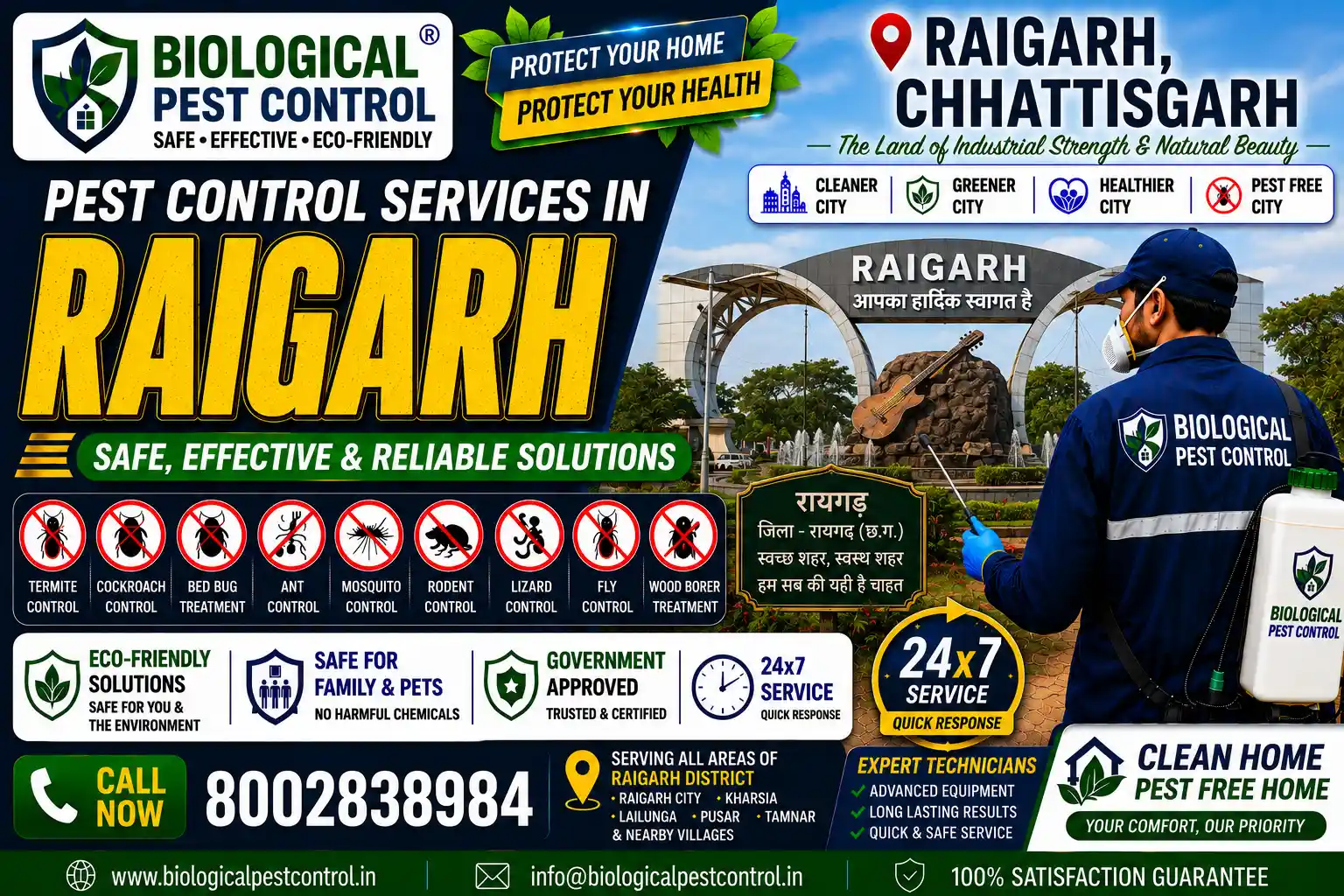 Looking for safe, eco-friendly biological pest control in Raigarh, Chhattisgarh? Biological Pest Control delivers odorless, CIB-approved termite, cockroach, bed bug, rodent, and industrial belt pest treatments across Raigarh Town, Kharsia, Gharghoda, Dharamjaigarh, Sarangarh road, Tamnar, and Kirodimal Nagar. Call 8002838984 for a free property inspection!