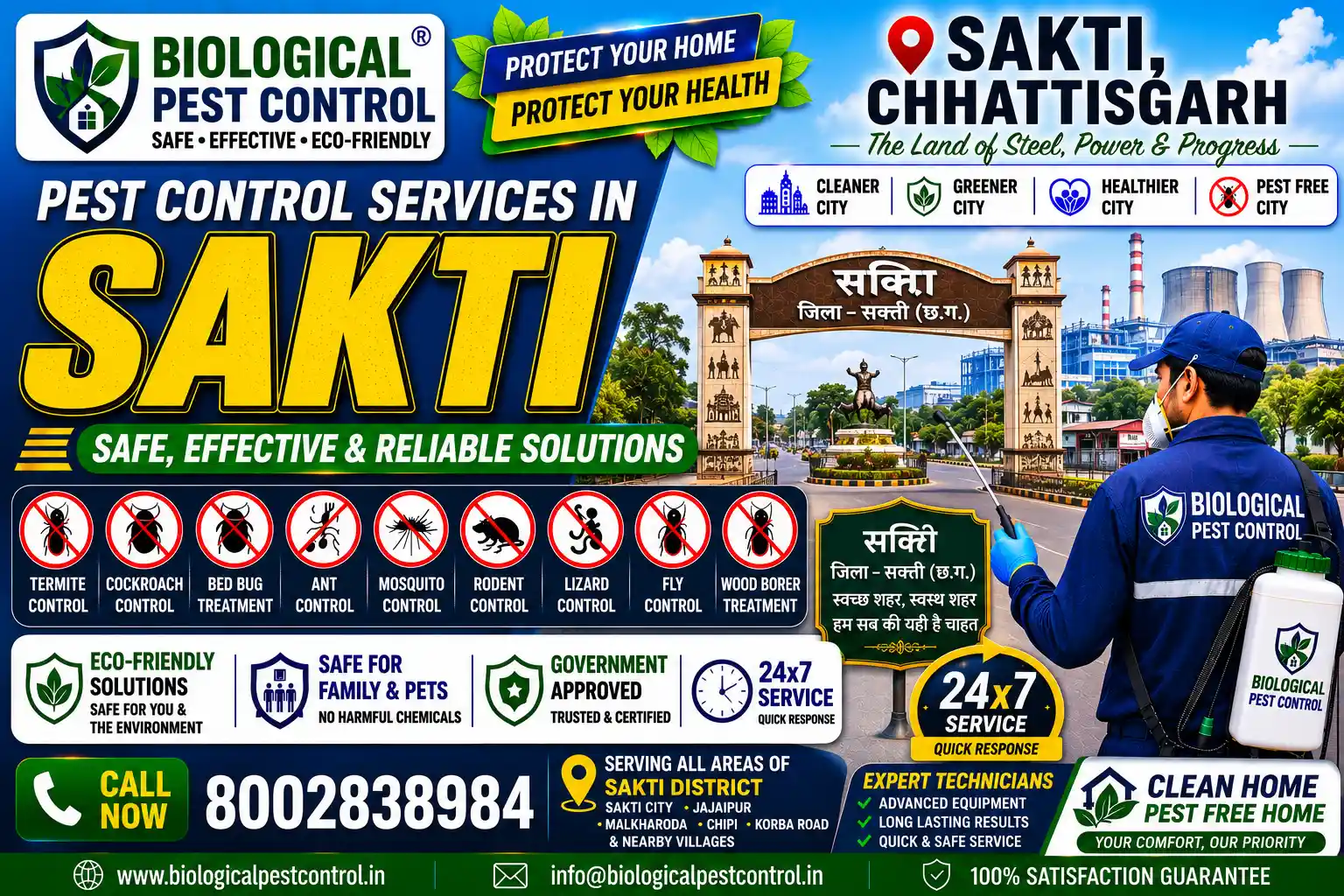 Safe, eco-friendly, and odorless biological pest control services in Sakti, Chhattisgarh. Biological Pest Control provides certified subterranean termite treatments, cockroach gel baiting, bed bug steam treatments, rodent exclusion, and agricultural pest management across Baradwar, Malkharoda, Dabhra, Jaijaipur, Jetha, and Sakti Main Town. Call 8002838984 for a free inspection!