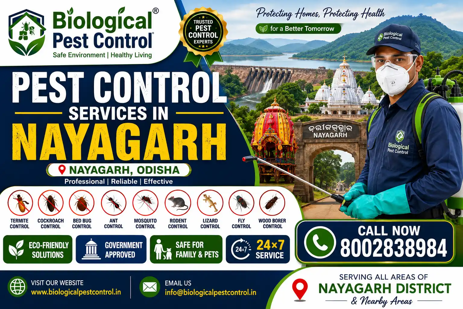 Best Pest Control in Nayagarh | Termite Control Services in Nayagarh | Biological Pest Control

Meta Description

Looking for trusted pest control in Nayagarh, Odisha? Biological Pest Control offers professional termite control, anti-termite treatment, cockroach control, bed bug treatment, rat control, mosquito control, spider control, lizard control, centipede control, and complete residential & commercial pest management in Nayagarh, Daspalla, Ranpur, Khandapada, Odagaon, Nuagaon, Bhapur, Gania, and nearby areas. We proudly serve all blocks of Nayagarh district.